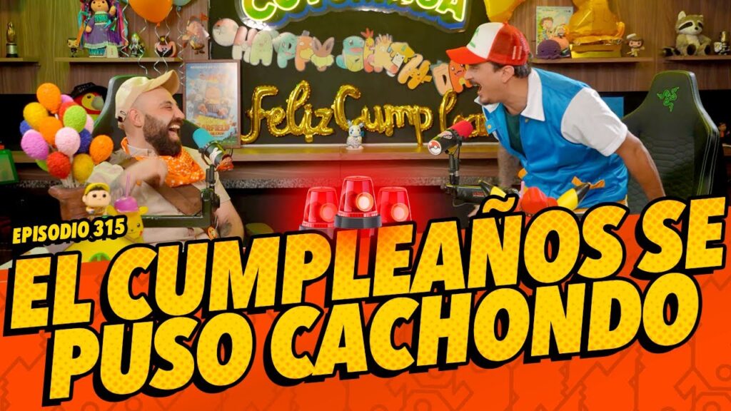 Episodio 315 🚨 – El cumpleaños se puso cachondo