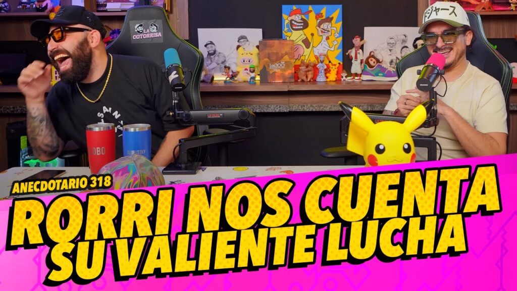 Anecdotario 318 – Rorri nos cuenta su valiente lucha