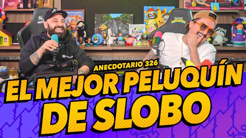 Anecdotario 326 – El mejor peluquín de @Slobotzky
