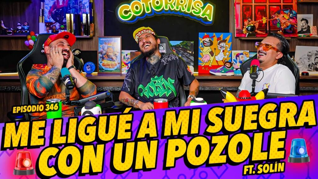 Episodio 346 – Me Ligué a mi suegra con un pozole FT. Solín 🚨