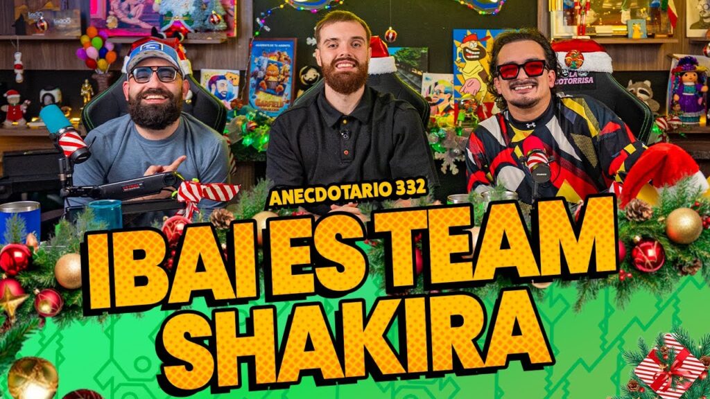 Anecdotario 332 – Ibai es team Shakira FT. @IbaiLlanos